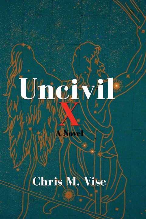 Kniha Uncivil X Chris M Vise