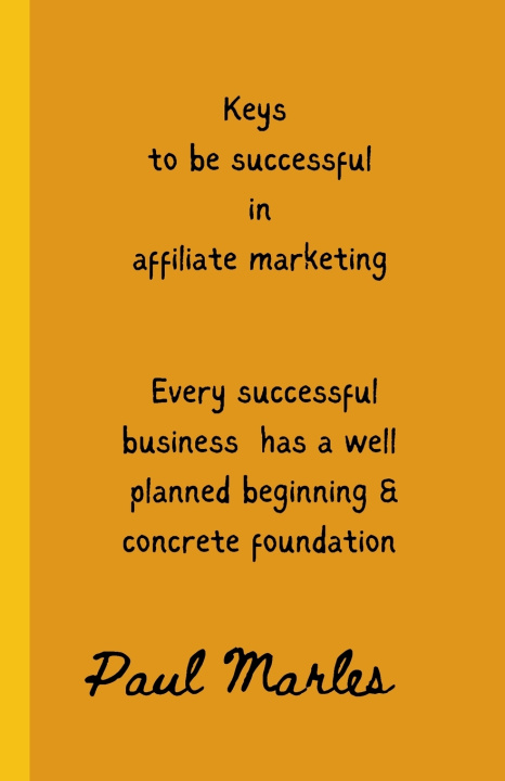 Knjiga Keys to Successful Affiliate Marketing Paul Marles