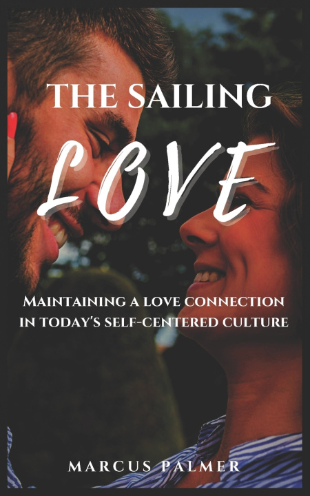 Knjiga The Sailing Love Marcus Palmer