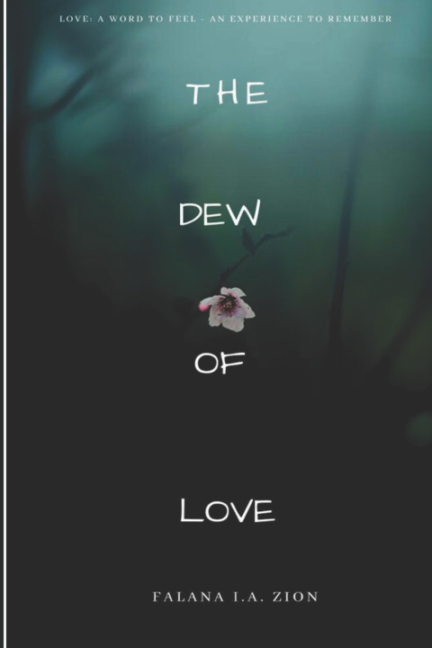 Knjiga The Dew of Love Falana I.A. Zion