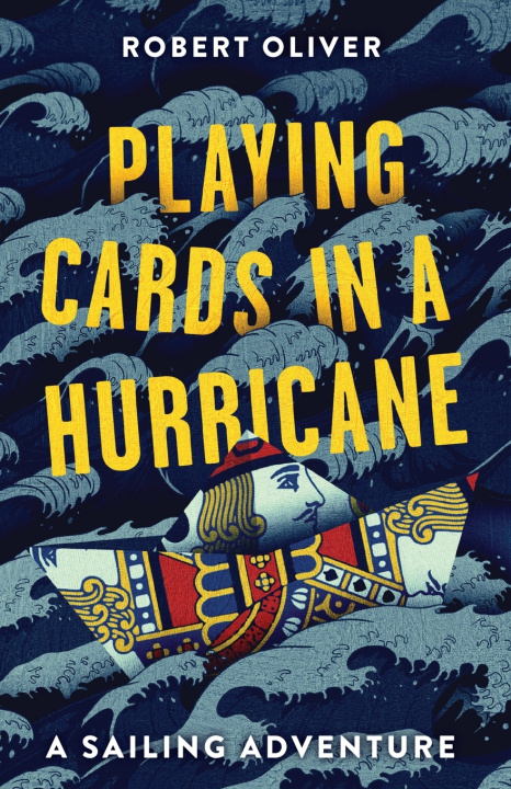 Knjiga Playing Cards in a Hurricane Robert Oliver