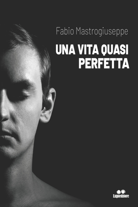 Książka UNA VITA QUASI PERFETTA Fabio Mastrogiuseppe