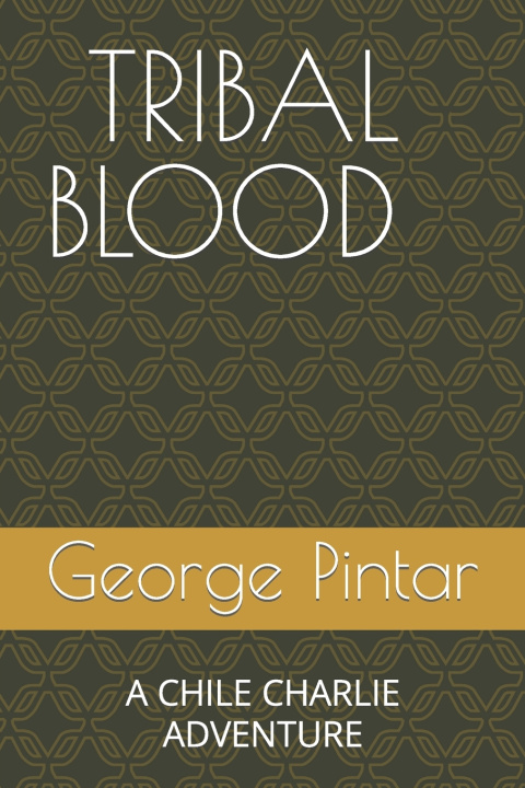 Книга TRIBAL BLOOD George Pintar