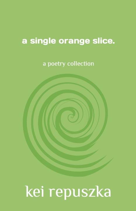Kniha a single orange slice Kei Repuszka