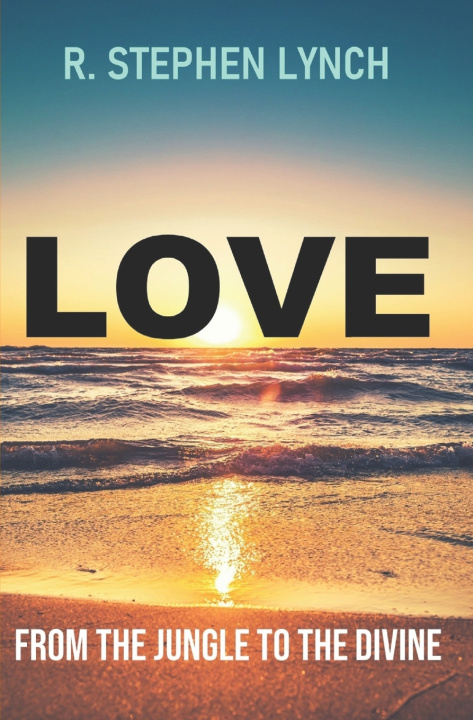 Kniha Love R. Stephen Lynch