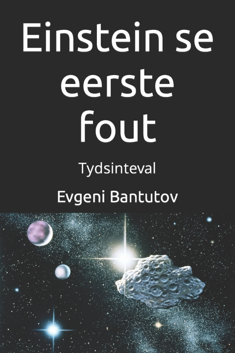 Kniha Einstein se eerste fout Evgeni Bantutov