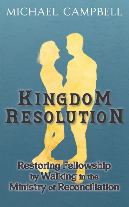 Kniha KINGDOM RESOLUTION Michael Campbell