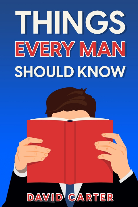 Книга Things Every Man Should Know David Carter