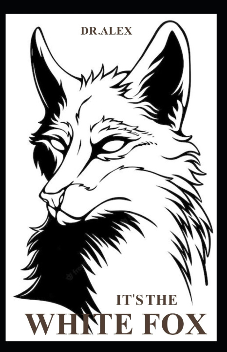Book It's the White Fox Dr. Alex