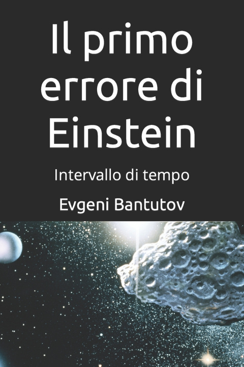 Book Il primo errore di Einstein Evgeni Bantutov
