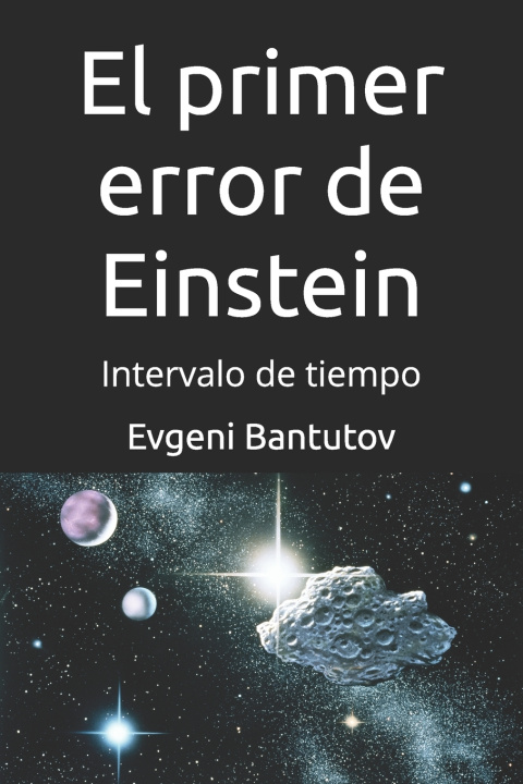 Book El primer error de Einstein Evgeni Bantutov