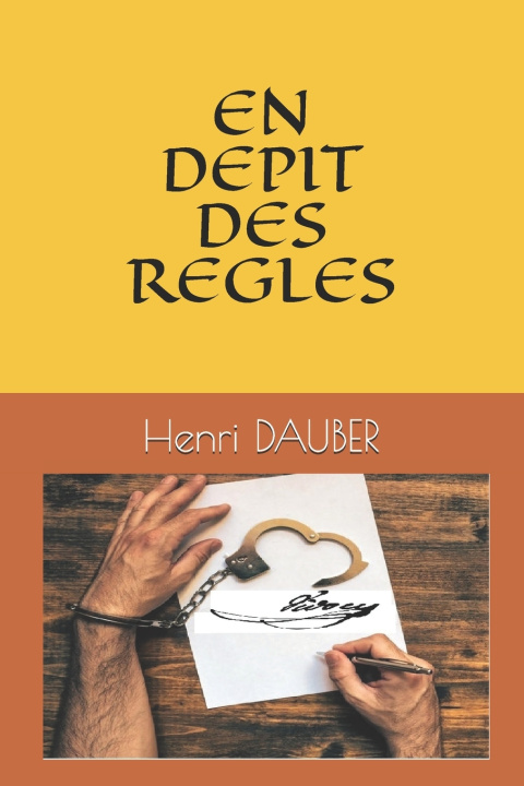 Kniha EN DEPIT DES REGLES Henri DAUBER