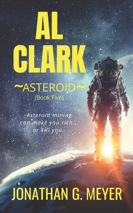 Knjiga Al Clark-Asteroid (Book Five) Jonathan G. Meyer