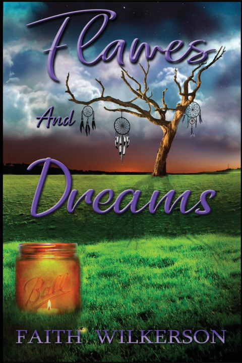 Kniha Flames and Dreams Faith Wilkerson