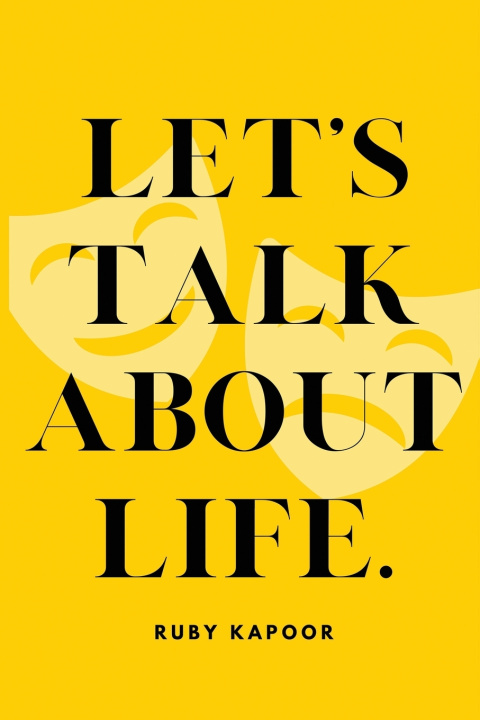 Книга Let's Talk About Life Ruby Kapoor