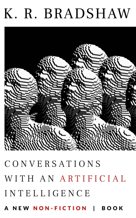 Kniha Conversations with an Artificial Intelligence K. R. Bradshaw