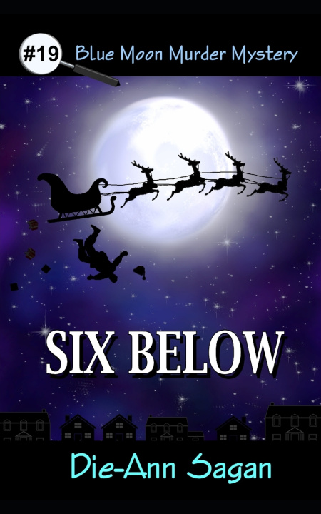 Kniha Six Below Die-Ann Sagan