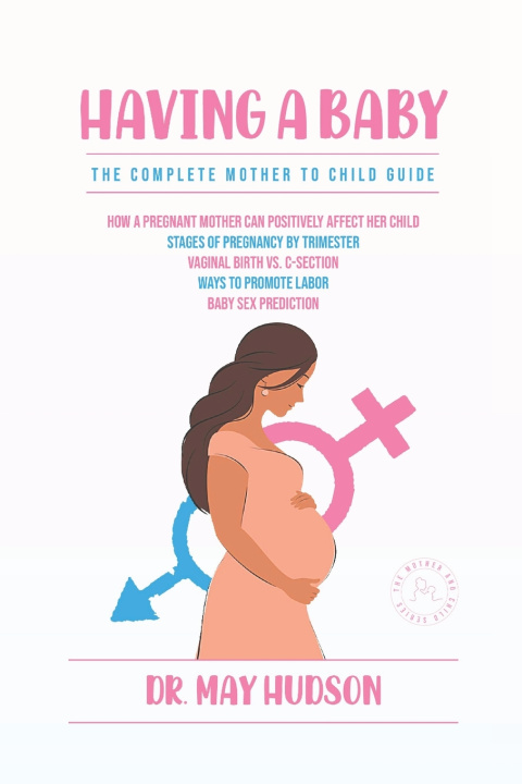 Книга Having a baby Dr. May Hudson