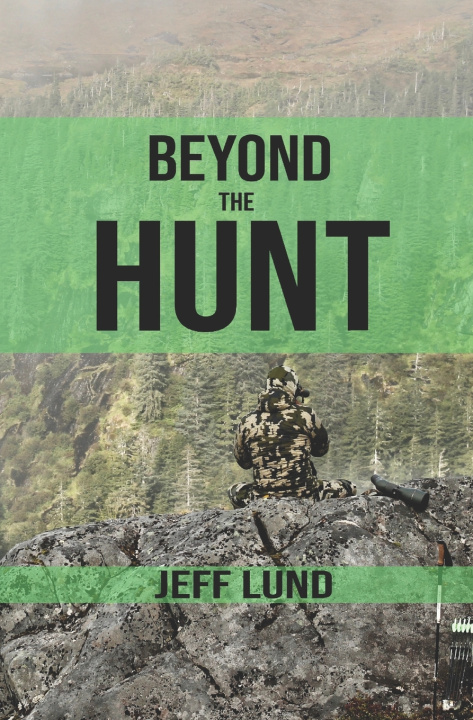 Book Beyond the Hunt Jeff Lund