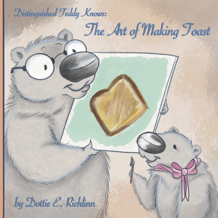 Knjiga Distinguished Teddy Knows Dottie E. Richlinn