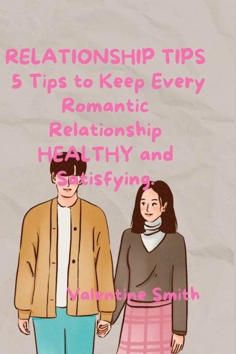 Book RELATIONSHIP TIPS Valentine Smith