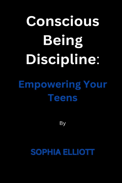 Книга Conscious Being Discipline SOPHIA ELLIOTT