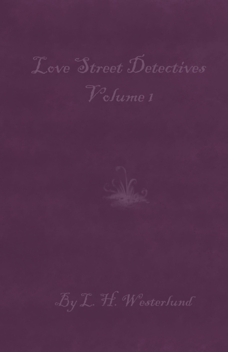 Knjiga Love Street Detectives L H Westerlund