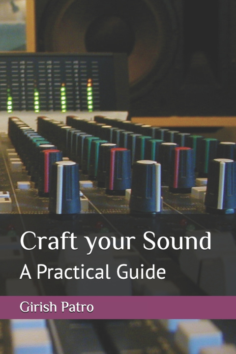 Книга Craft your Sound Girish Patro