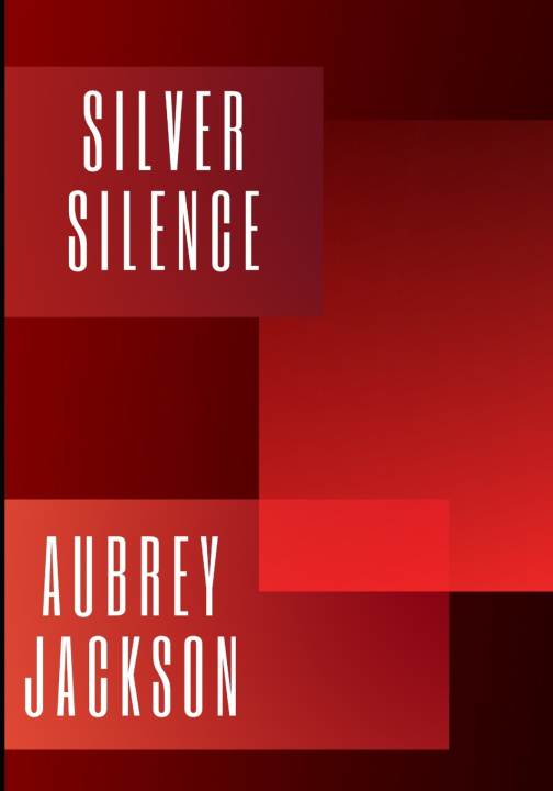 Книга Silver Silence Aubrey Jackson