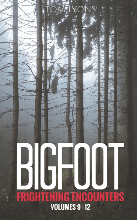 Książka Bigfoot Frightening Encounters Tom Lyons