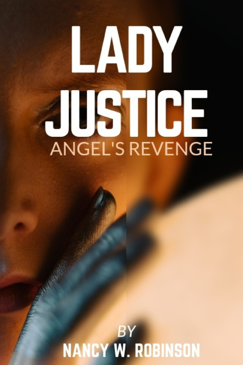 Книга LADY JUSTICE NANCY W. ROBINSON