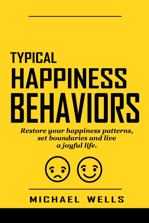 Knjiga Typical Happiness Behaviors Michael Wells