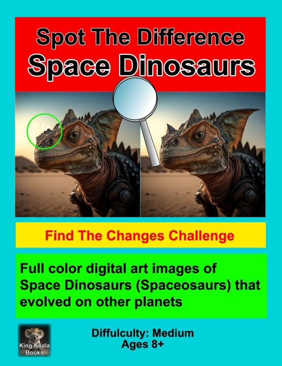Kniha Spot the Difference - Space Dinosaurs King Koala Books