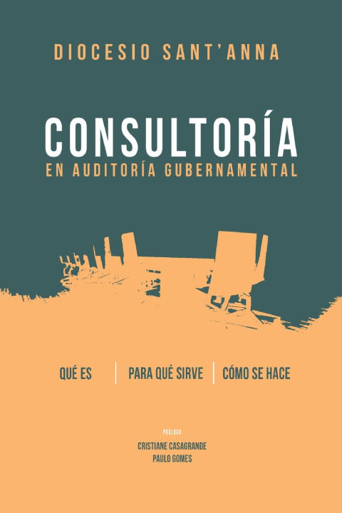 Knjiga CONSULTORÍA EN AUDITORÍA GUBERNAMENTAL DIOCESIO SANT'ANNA SILVA