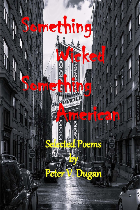 Book Something Wicked Something American Peter V. Dugan