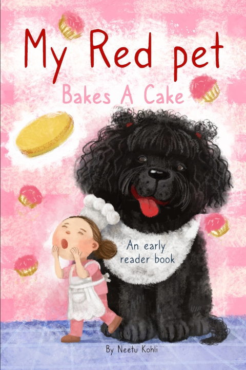 Книга My Red pet Bakes A Cake Neetu Kohli