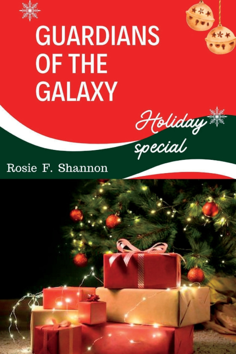 Kniha Guardians of the Galaxy (holiday special) Rosie F. Shannon