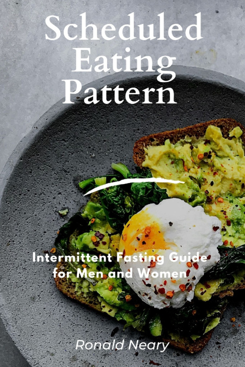 Kniha Scheduled Eating Pattern Ronald Neary