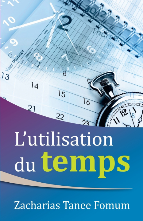 Kniha L'utilisation du temps Zacharias Tanee Fomum