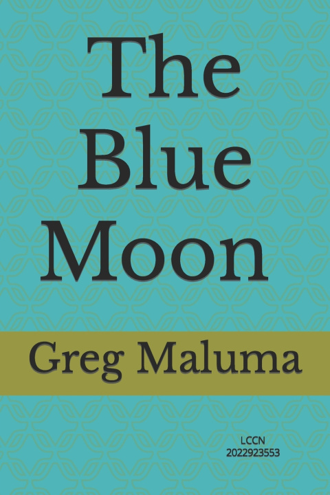 Knjiga The Blue Moon Week Greg Maluma