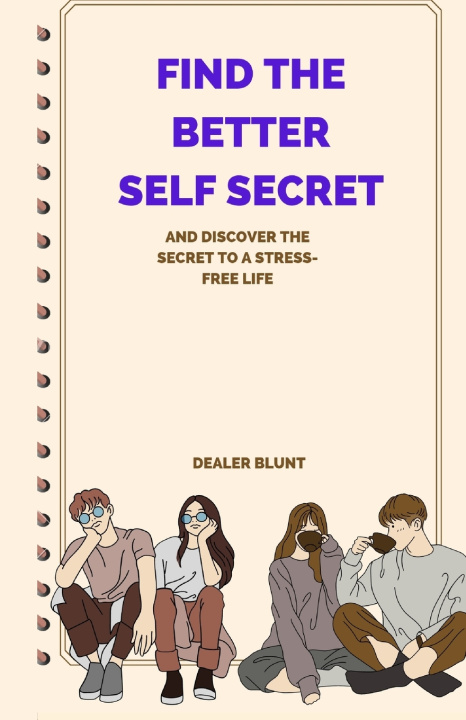 Kniha Find The Better Self Secret Dealer Blunt
