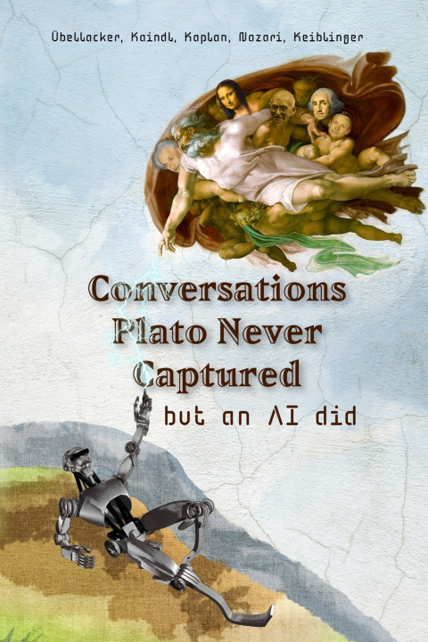Книга Conversations Plato Never Captured Christian Kaindl