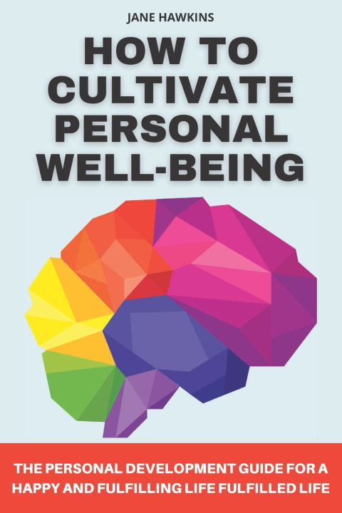 Kniha How to cultivate personal well-being Jane Hawkins