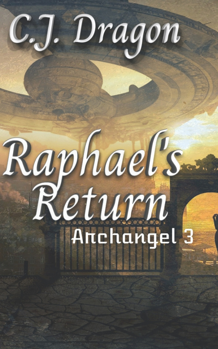 Book Raphael's Return C.J. Dragon