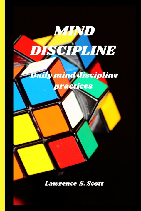 Kniha MIND DISCIPLINE Lawrence S. Scott