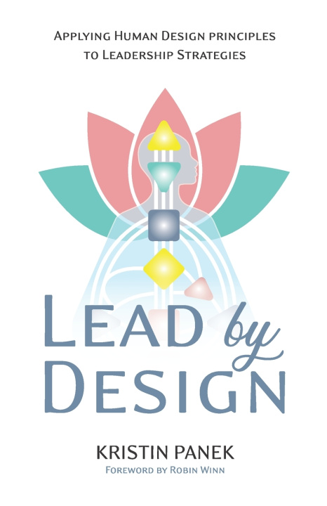 Kniha Lead by Design Kristin Panek
