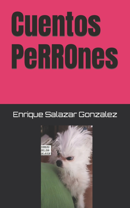 Book Cuentos PeRRones Enrique Salazar Gonzalez