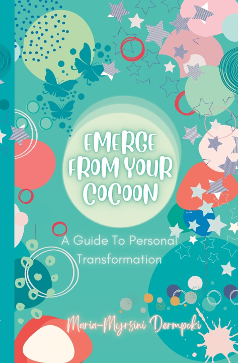 Книга Emerge From Your Cocoon Maria Myrsini Dermpoki