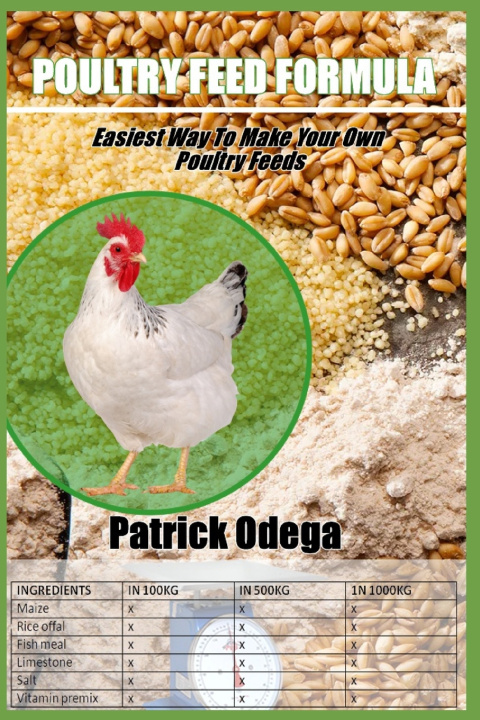 Книга POULTRY FEED FORMULA Patrick Odega