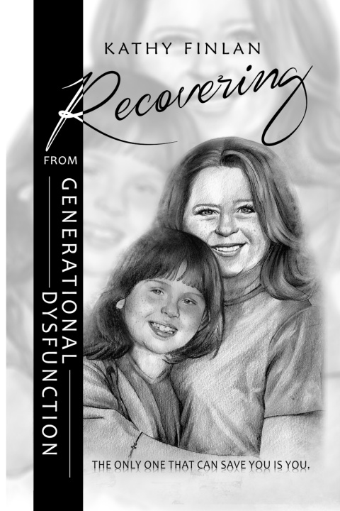 Kniha Recovering FROM GENERATIONAL DYSFUNCTION Kathy Finlan